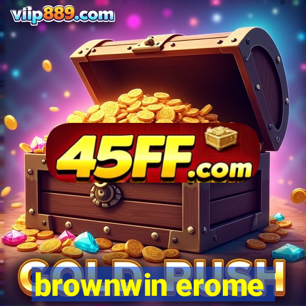 brownwin erome